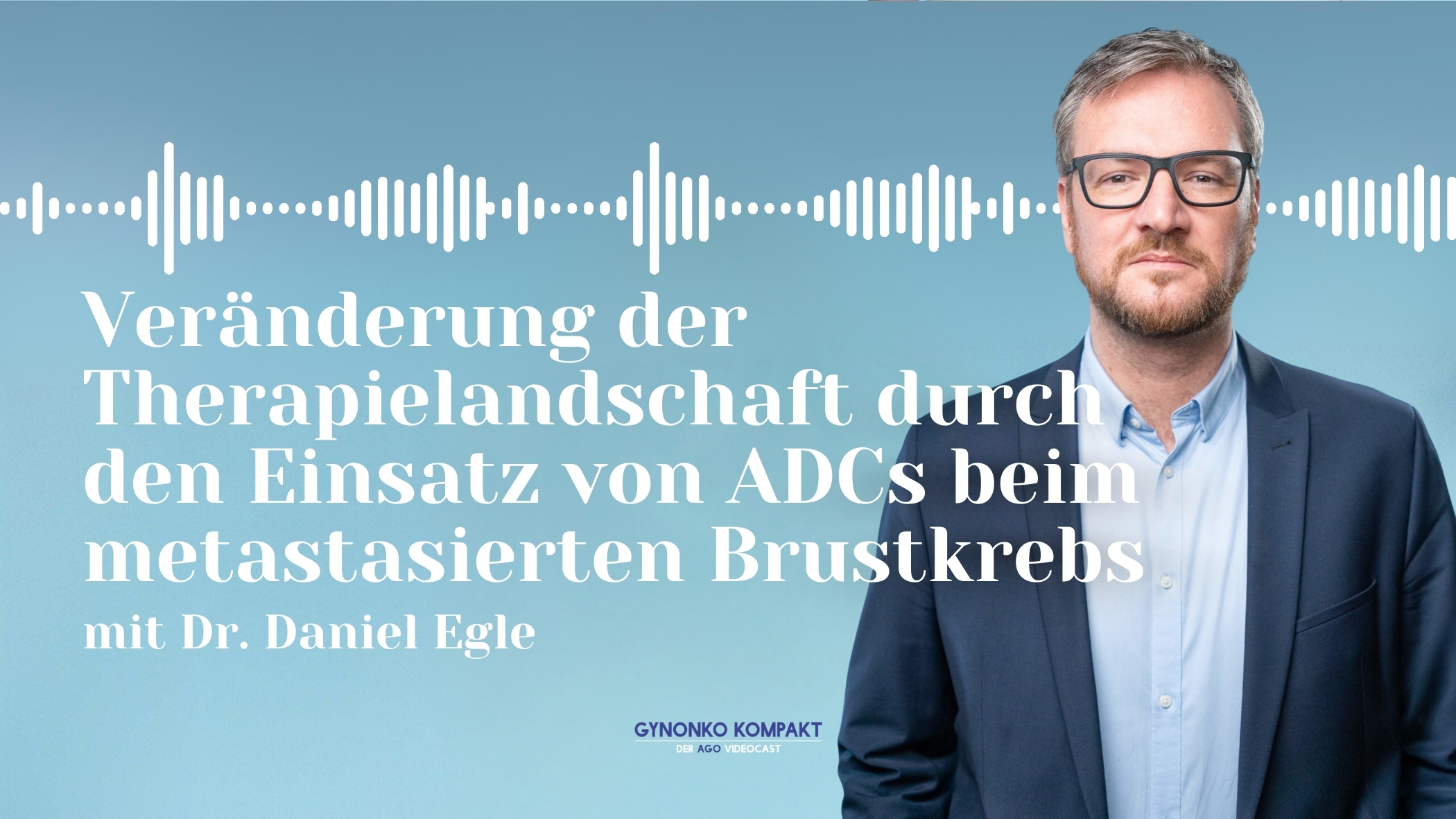 Episode-16_Daniel-Egle Diagnosestellung Mammakaryinom