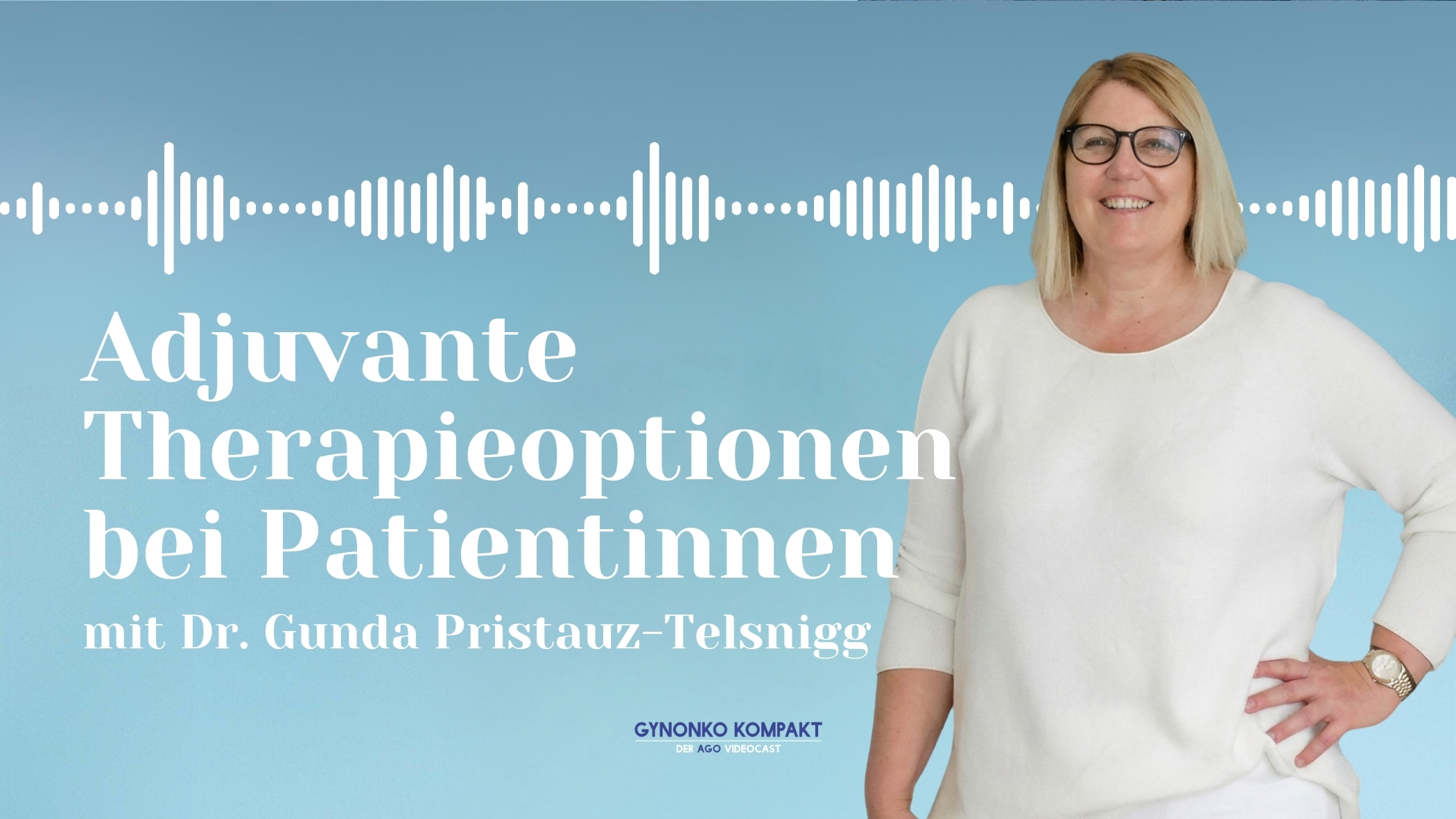 Episode-22_Gunda-Pristauz-Telsnigg Diagnosestellung Mammakaryinom